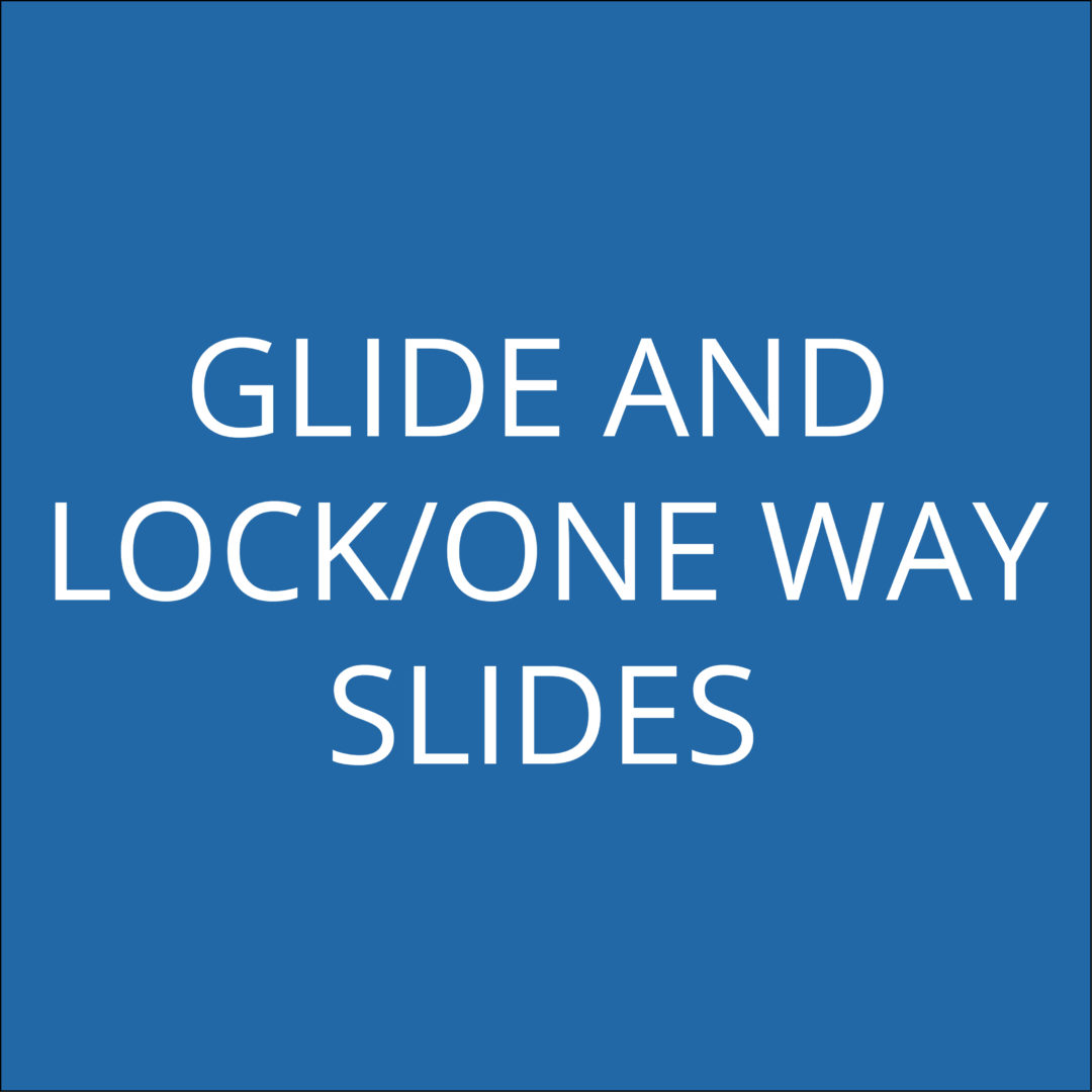 Glide and Lock One Way Slide Sheets & One Way Glide Sheets